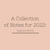A collection of Notes for 2022