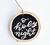 Greater Joy Design Wood Slice Ornament - O Holy Nigh