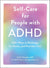 Self-Care for People with ADHD by Sasha Hamdani