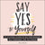 Say Yes to Yourself by Molly Burford