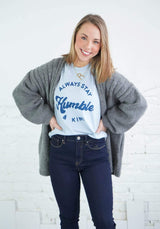 Blume + Co Graphic Tee Always Stay Humble & Kind