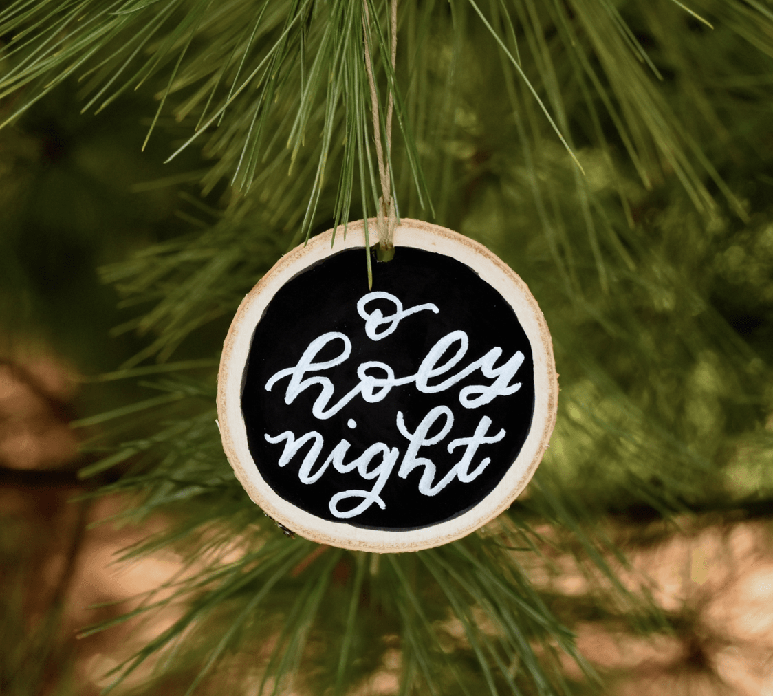 Greater Joy Design Wood Slice Ornament - O Holy Nigh